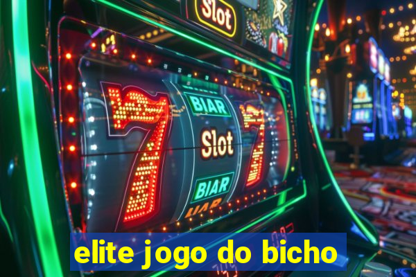 elite jogo do bicho